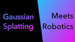 [Seminar] Gaussian Splatting Meets Robotics : Research trend and topics from ICRA 2026